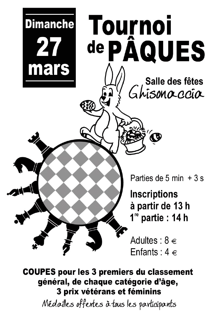 Tournois de blitz à Ghisunaccia et Bastia, pour ce week-end de Pâques