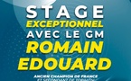 Stage avec le grand maître Romain Édouard - 07 au 09/06/2025