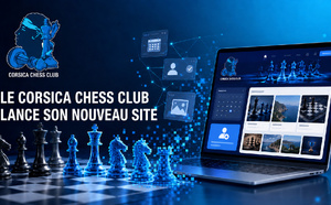 Le Corsica Chess Club inaugure son nouveau site internet